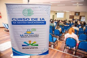 Curso capacita gestores da Rede Municipal de Boa Vista para uso estratégico da inteligência artificial