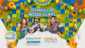 BV JUNINA 2024 - Maior Arraial da Amazônia terá shows de Elba Ramalho, Geraldo Azevedo e Marília Tavares