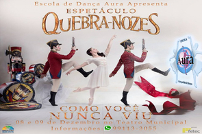 Convite - Teatro Municipal recebe espetáculo “Quebra-Nozes” neste fim de semana
