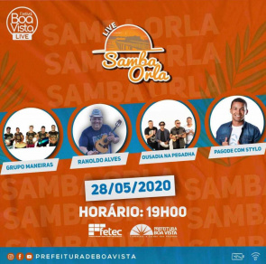 BOA VISTA DO BEM - Live desta quinta feira relembrará toda a alegria e diversão do Samba Orla