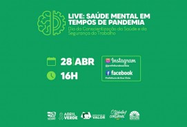 Abril Verde: Prefeitura promove live sobre cuidados com a saúde mental em tempos de pandemia